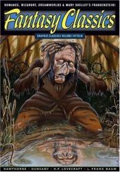 book cover of Fantasy Classics: Graphic Classics Volume 15 (Graphic Classics (Graphic Novels)) by Mary Shelley