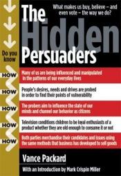 book cover of The hidden persuaders by Vance Packard