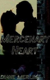 book cover of Mercenary Heart by Diane Merlin