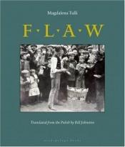 book cover of Flaw by Magdalena Tulli