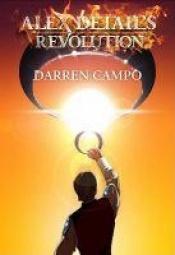 book cover of Alex Detail's Revolution (Choose Your Destiny) by Darren Campo