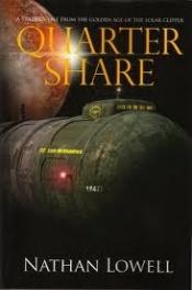 book cover of Quarter Share 1st (first) edition Text Only by Nathan Lowell