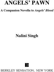 book cover of Angels' Pawn: A Companion Novella to Angels- Blood by Nalini Singh