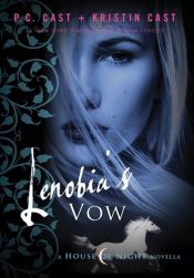 book cover of Lebonia's vow : a House of Night novella by Kristin Cast|P. C. Cast