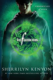 book cover of Infamous: Chronicles of Nick (The Chronicles of Nick) by Sherrilyn Kenyon
