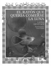 book cover of Raton Que Queria Comerse Luna (Caminadores) by Laura Devetach