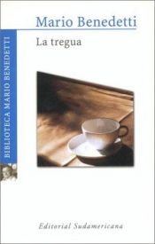 book cover of La tregua (Benedetti, Mario, Works.) by Mario Benedetti