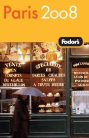 book cover of Fodor's Paris 2008 (Fodor's Gold Guides) by Fodor's