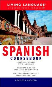 book cover of Spanish Coursebook : Basic-Intermediate (LL(R) Complete Basic Courses) by Living Language
