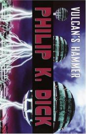 book cover of Vulcan's Hammer by Philip K. Dick