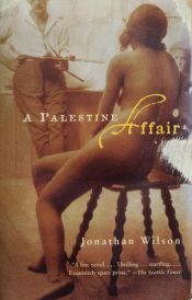 book cover of A Palestine Affair by Jonathan Wilson