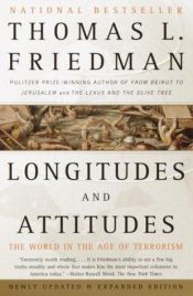 book cover of Longitudes and attitudes: the world in the age of terrorism by Thomas Lauren Friedman