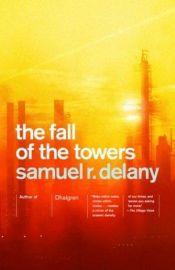 book cover of En las afueras de la ciudad muerta. La caída de las torres by Samuel R. Delany