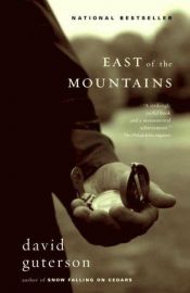 book cover of East of the Mountains by デイヴィッド・グターソン