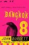 Bangkok 8 traduction: thierry pielat