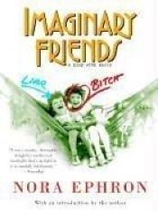 book cover of Imaginary Friends by Nora Ephron