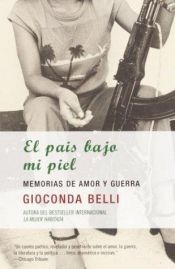 book cover of El país Bajo mi piel by Gioconda Belli