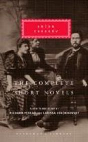 book cover of Chekhov: The Complete Short Novels by Anton Pavlovič Čehov