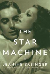 book cover of The Star Machine by Jeanine Basinger