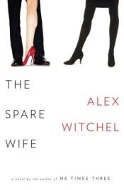 book cover of The Spare Wife by Alex Witchel