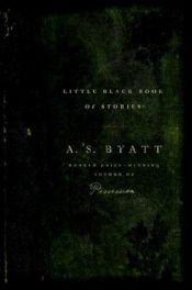 book cover of The Little Black Book of Stories by A. S. Byatt