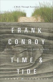 book cover of Time and Tide: a Walk Through Nantucket by Frank Conroy
