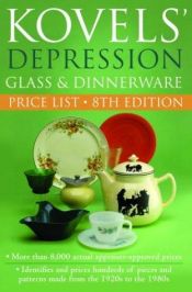 book cover of Kovels' Depression Glass and Dinnerware Price List, 8th edition (Kovel's Depression Glass and Dinnerware Price List) by Ralph M Kovel