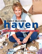 book cover of Haven: Finding the Keys to Your Personal Decorating Style by Chris Casson Madden