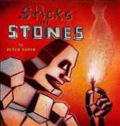 book cover of Sticks and stones by Peter Kuper