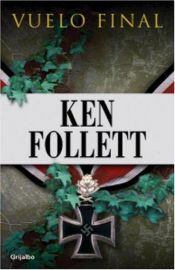 book cover of Vuelo final by Ken Follett