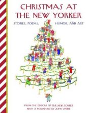 book cover of Christmas at The New Yorker: Stories, Poems, Humor, and Art by ג'ון אפדייק