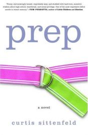 book cover of Prep by Curtis Sittenfeld