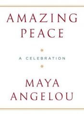 book cover of Amazing Peace: A Christmas Poem by 馬婭·安傑盧