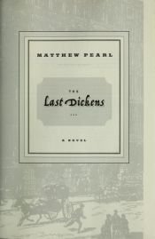 book cover of The Last Dickens by Matthew Pearl