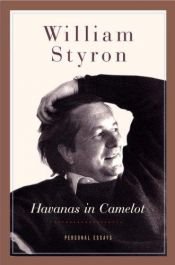 book cover of Havanas in Camelot by William Styron