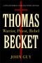 Thomas Becket : warrior, priest, rebel : a nine-hundred-year-old story retold