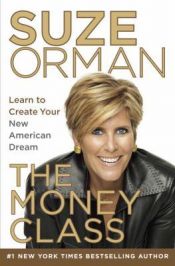 book cover of The money class : learn to create your new American dream by Suze Orman