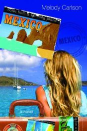 book cover of Notes from a Spinning Planet--Mexico by Melody Carlson