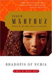 book cover of Rhadopis of Nubia by Naguib Mahfouz