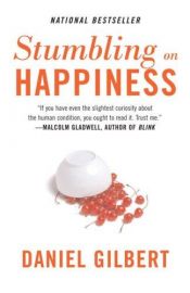 book cover of Спотыкаясь о счастье by Дэниел Гилберт