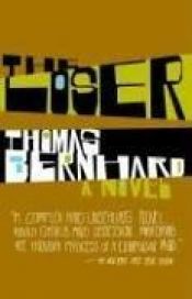 book cover of The Loser by Thomas Bernhard