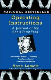book cover of Operating Instructions: A Journal of My Son's First Year by Anne Lamott