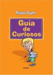 book cover of Guía de curiosos by Chris Borges|Marcelo Duarte