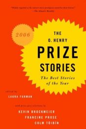 book cover of The O. Henry Prize Stories 2006: The Best Stories of the Year by Kevin Brockmeier