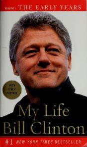 book cover of My Life The Early Years by Bill Clinton