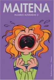book cover of Mujeres Alteradas 2 (Maitena) by Maitena Burundarena