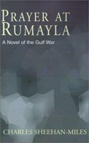 book cover of Prayer at Rumayla: A Novel of the Gulf War by Charles Sheehan-Miles