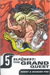 book cover of Elfquest: The Grand Quest - Volume One by Wendy Pini