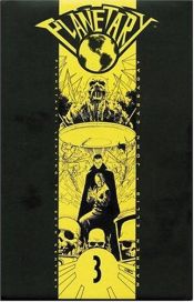 book cover of Planetary Vol 3: Leaving the 20th Century by Уоррен Елліс