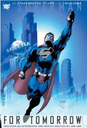 book cover of Superman: For Tomorrow - Volume 2 (Superman (Graphic Novels)) by Brian Azzarello
